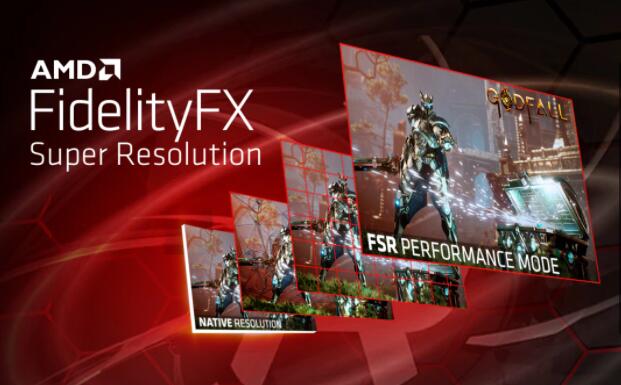 AMD推出FidelityFX Super Resolution，游戲玩家可暢享高質(zhì)量體驗