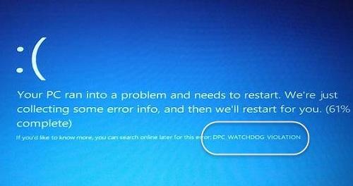 升級Win10專業(yè)版后藍屏提示DPC WATCHDOG VIOLATION錯誤代碼要怎么辦？